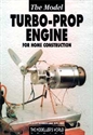 Picture of The Model Turbo-Prop Engine for Home Construction by Kurt Schreckling