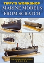 Picture of Tiffy’s Workshop - Marine Models From Scratch
