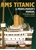 Picture of RMS Titanic A Modelmaker's Manual