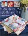 Picture of Sew Jelly Roll Quilts & Gifts - by Carolyn Forster
