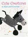Picture of Cute Creatures to Knit and Crochet